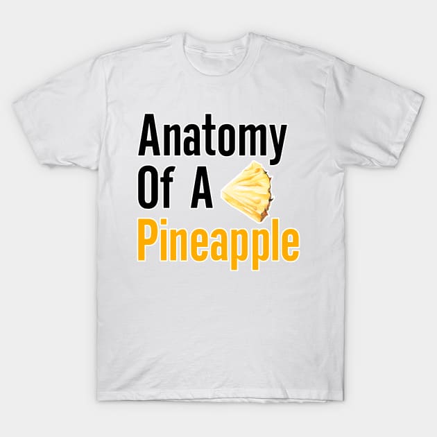 Anatomy of a Pineapple T-Shirt by nextneveldesign